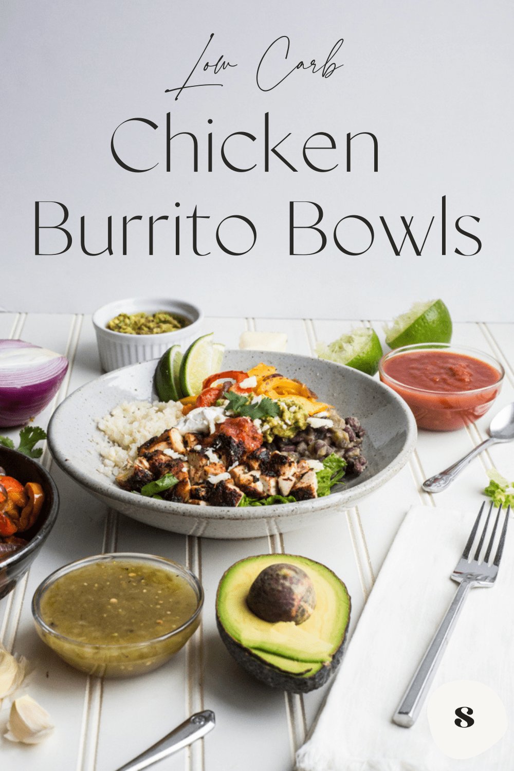 Low Carb Chicken Burrito Bowls - So Happy You Liked It